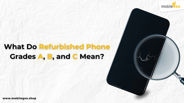 What do Refurbished phone grades A,B and C Mean?
