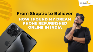 How I Found My Dream Phone Refurbished Online In India