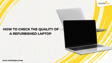 How to check the quality of refurbished laptop