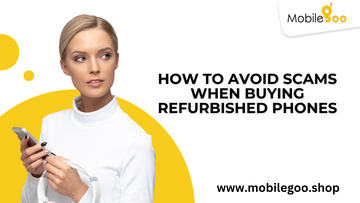 How to avoid Scams when buying refurbished phones