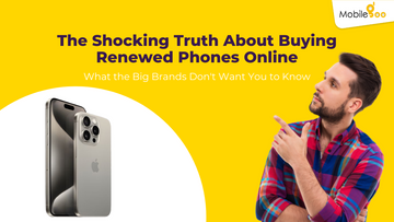 The Shocking Truth About Buying Renewed Phones Online