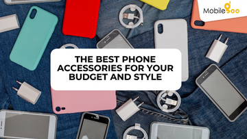 Best Phone Accessories for your budget and style