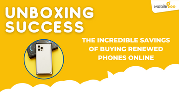 The Incredible Savings Of Buying Renewed Phones Online
