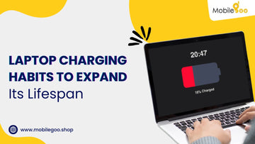 Laptop Charging Habits To Extend Its Lifespan