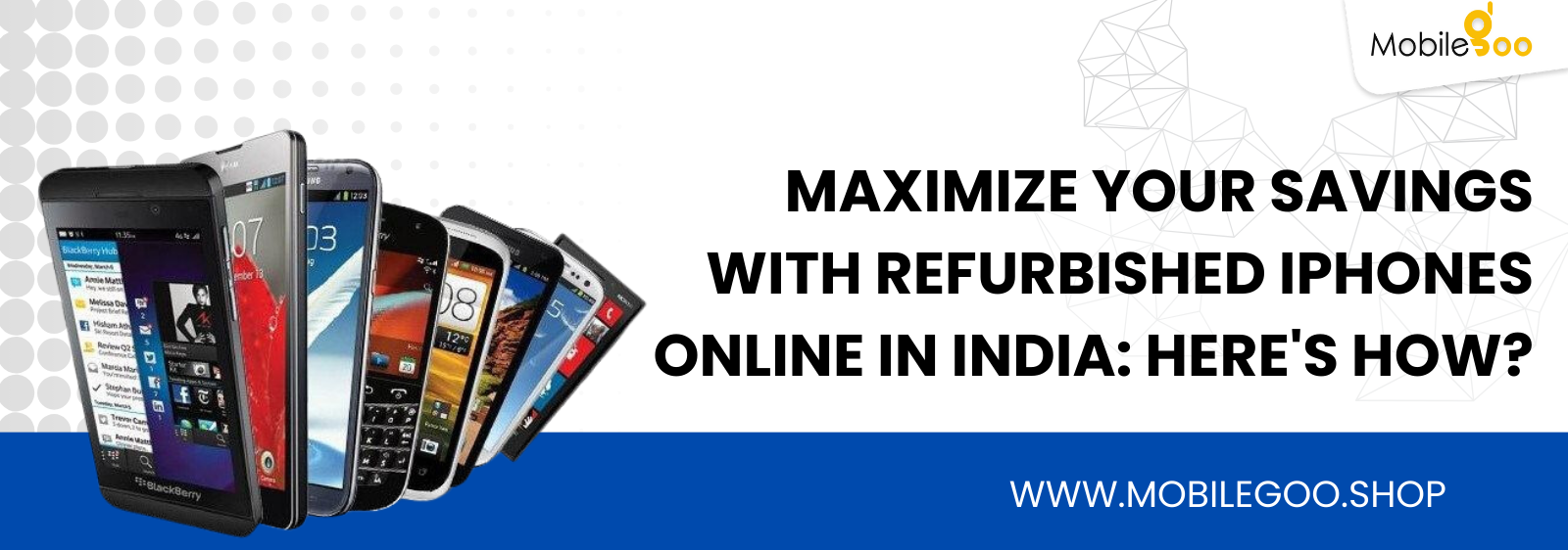 Maximize Your Savings with Refurbished iPhones Online in India: Here's How?