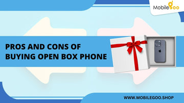 Pros and cons of buying open box phone