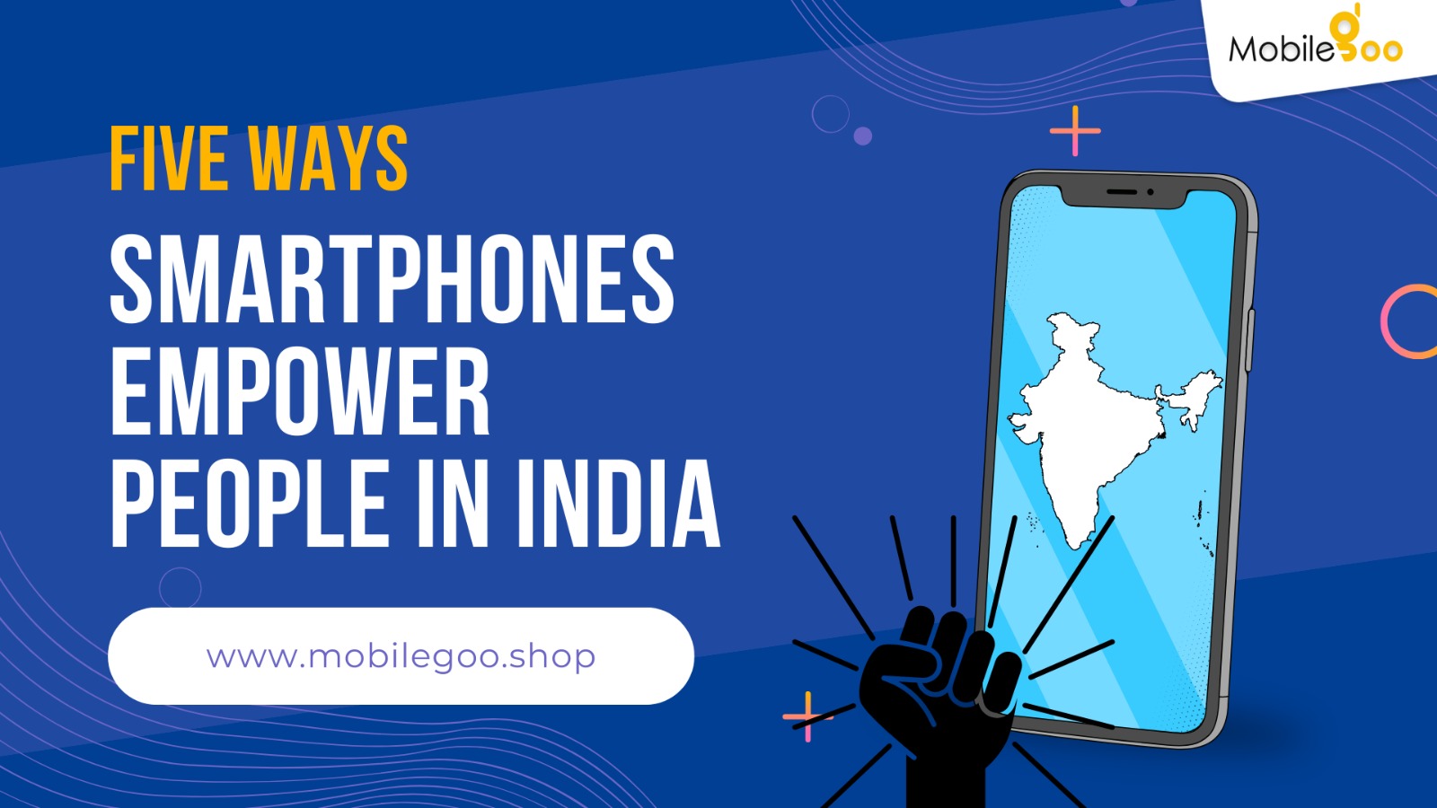 Five Ways Smartphones Empower People in India