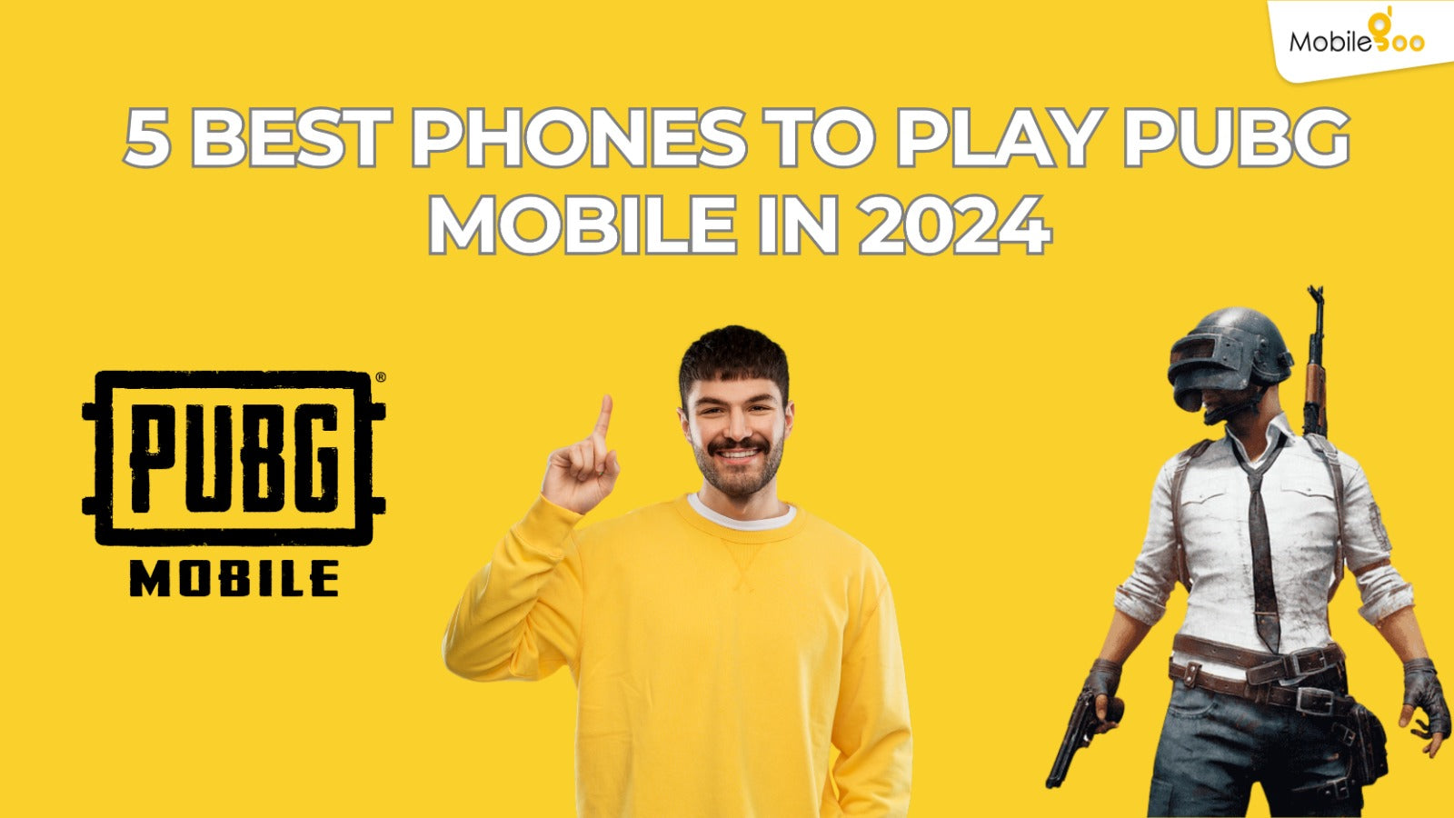 5 Best Phones To Play PUBG Mobile In 2024