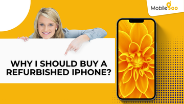 Why I should buy a Refurbished iPhone ?