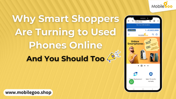 Why Smart Shoppers are turning to used phones online